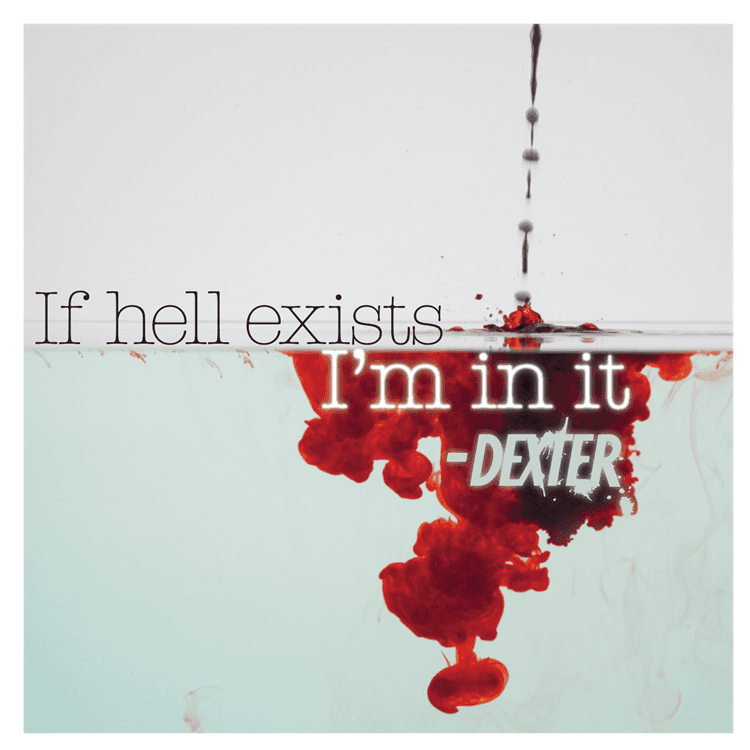 If Hell Exists I'm In It