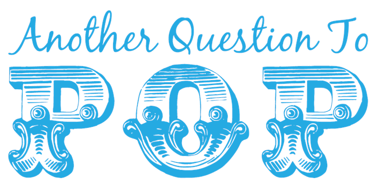 Another Question To Pop