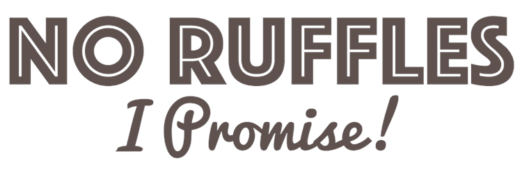 No Ruffles