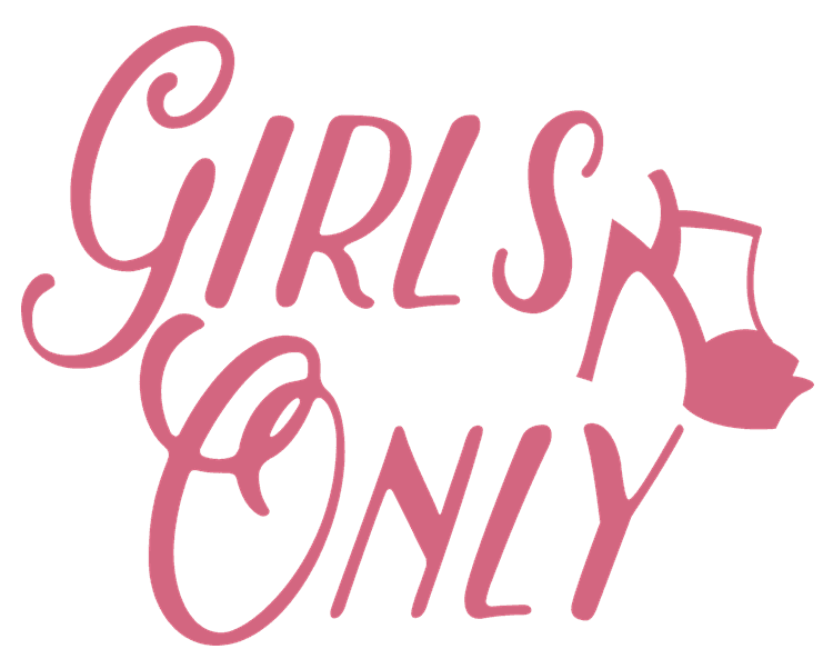 Girls Only