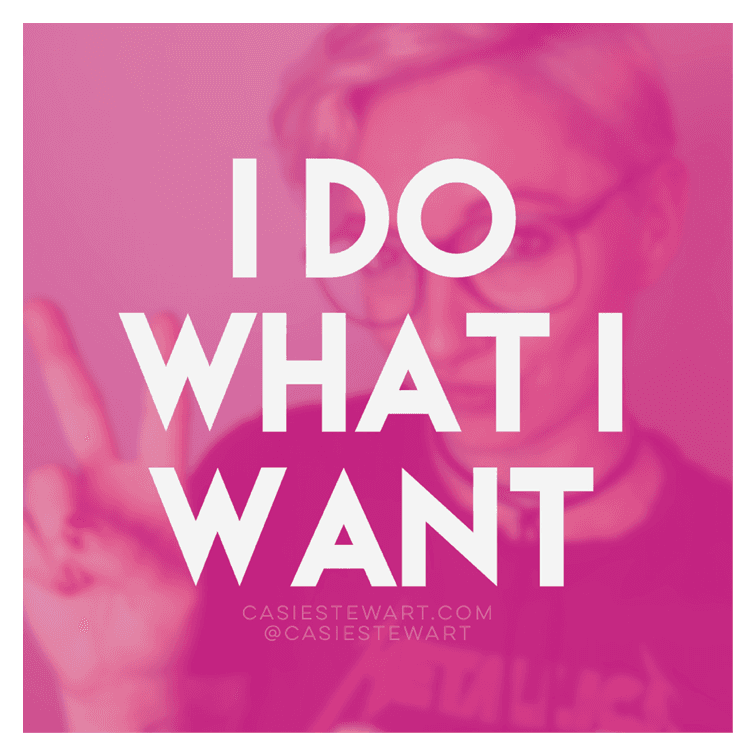 Do What I Want Motivational Quote