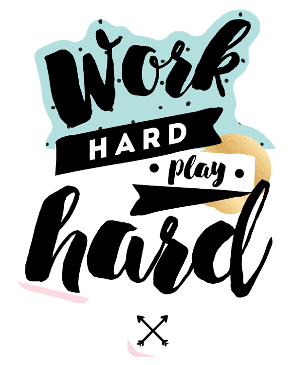 Work Hard Play Hard Motivational Quote