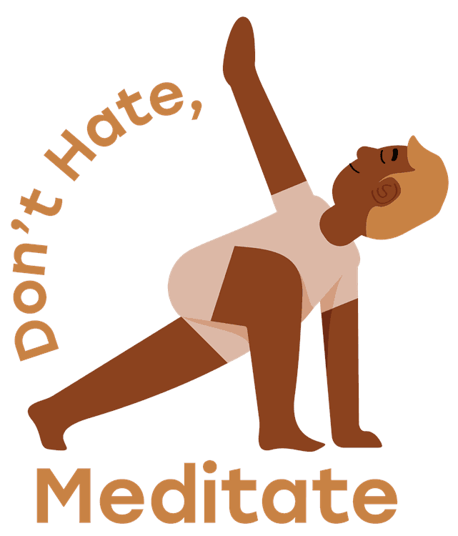 Man Don't Hate Meditate