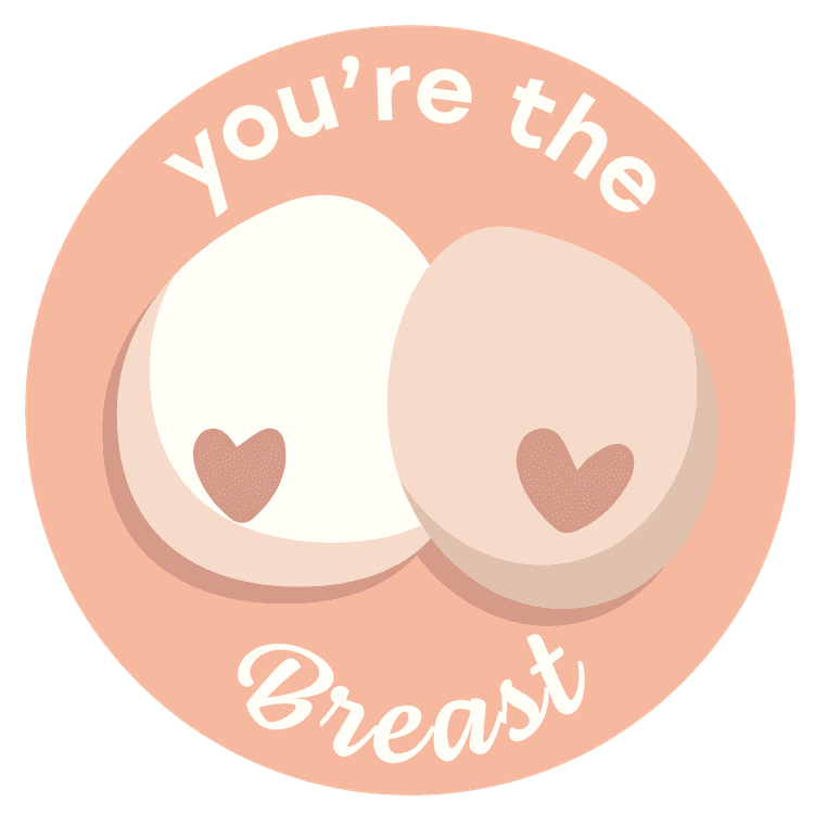 You're The Breast