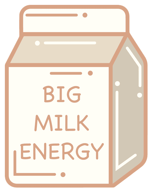 Big Milk Energy