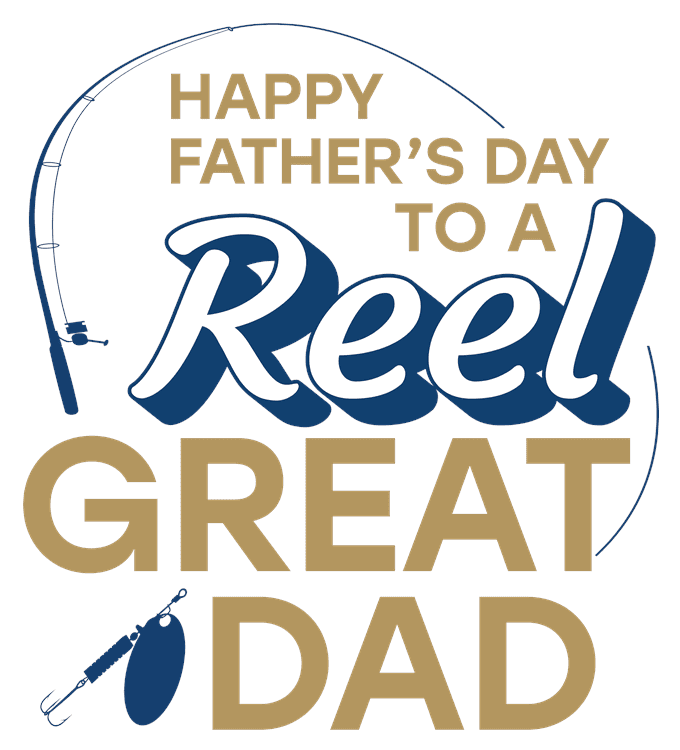 Father's Day Reel Great Dad