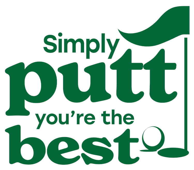 Simply Putt, You're The Best