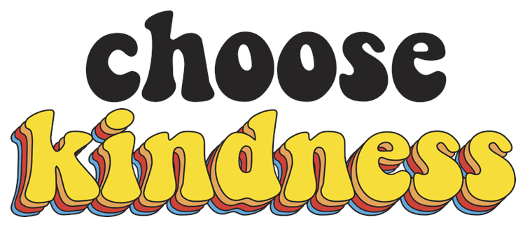 Choose Kindness