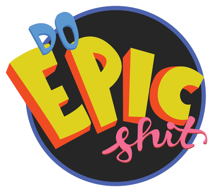 Do Epic Shit 