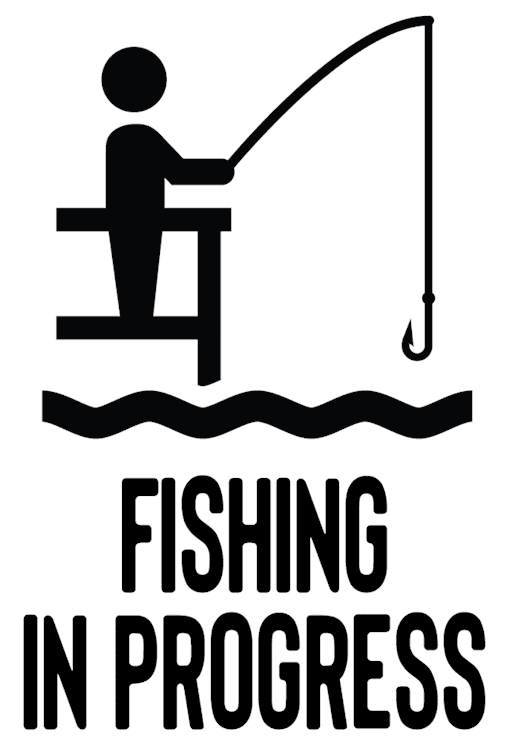 Fishing In Progress