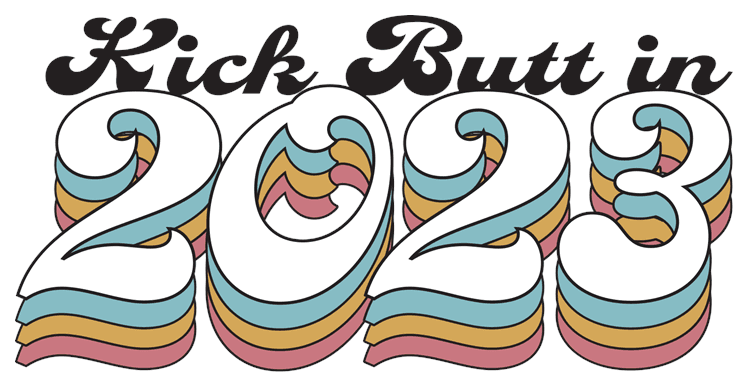 Kick Butt in 2023