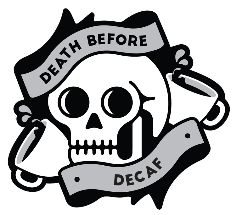 Death Before Decaf