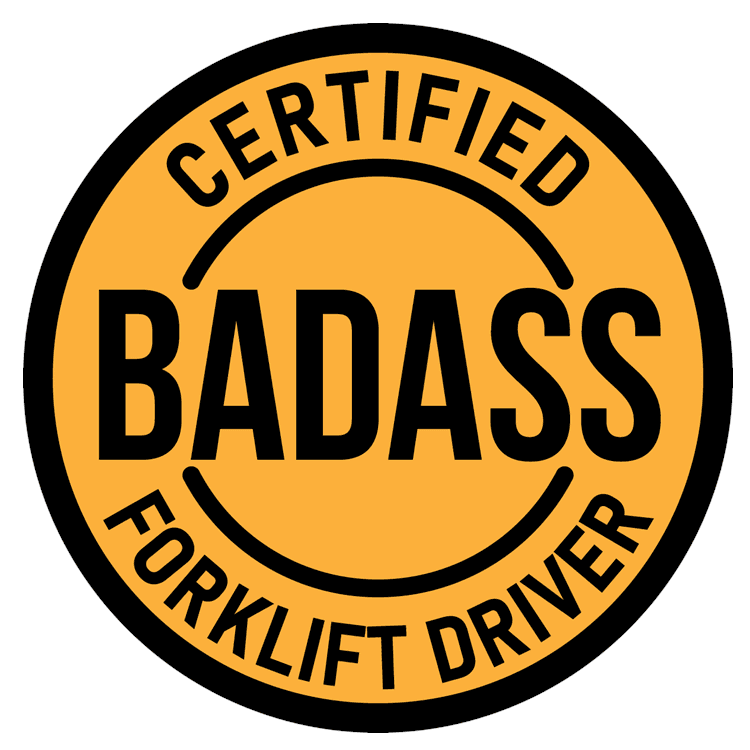 Badass Forklift Driver