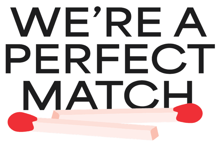 We're A Perfect Match