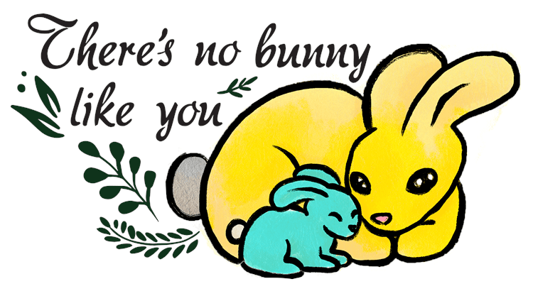 No Bunny Like You